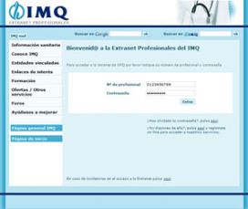 IMQ. Los m�dicos del Igualatorio cuentan con una extranet a trav�s de la cu�l pueden mantenerse informados, actualizar sus datos personales, contactar con otros profesionales de la red de IMQ o consultar sus facturas.
