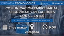 Comunicacin empresarial, seguridad y relacin con clientes - Jornada en Zaragoza