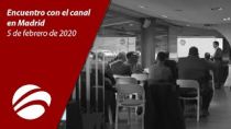 Encuentro con el canal en Madrid